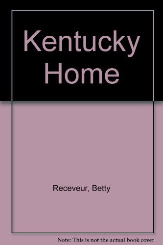 Stock image for Kentucky Home for sale by Idaho Youth Ranch Books