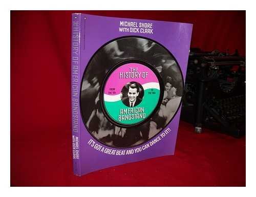 Stock image for The History of American Bandstand : From the Fifties to the Eighties for sale by Better World Books
