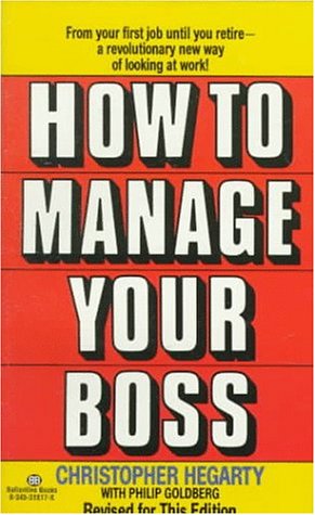Beispielbild fr How to Manage Your Boss zum Verkauf von Better World Books