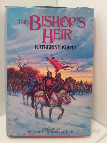 9780345318244: The Bishop's Heir (Histories of King Kelson / Katherine Kurtz)