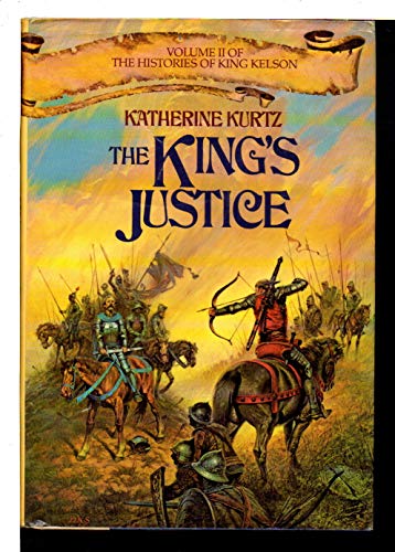 9780345318251: The King's Justice (Histories of King Kelson)