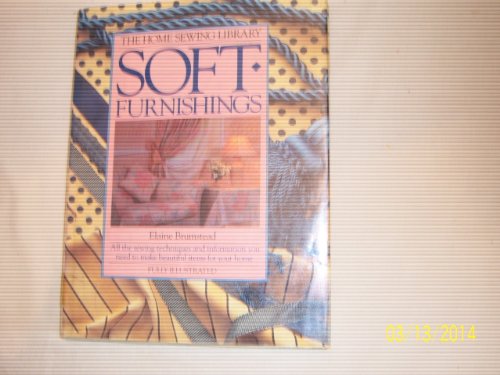 BTH-SOFT FURNISHINGS (Home Sewing Library) (9780345318688) by Dorling Kindersley Ltd