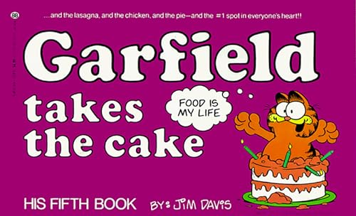 Stock image for Garfield Takes the Cake: His Fifth Book for sale by SecondSale