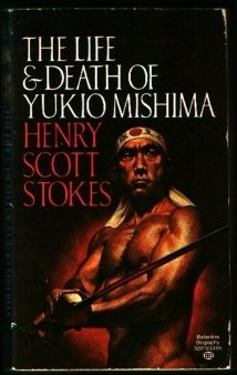 9780345320155: The Life and Death of Yukio Mishima