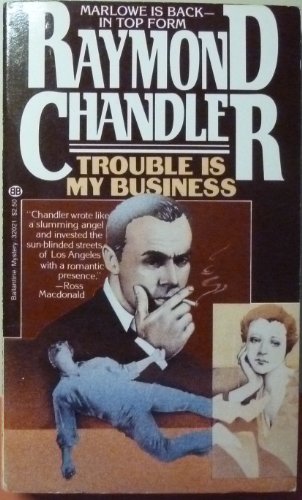 Trouble Is My Business (9780345320216) by Chandler, Raymond