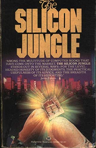 Imagen de archivo de The Silicon Jungle a la venta por ThriftBooks-Dallas