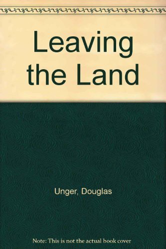 Stock image for Leaving the Land for sale by Once Upon A Time Books