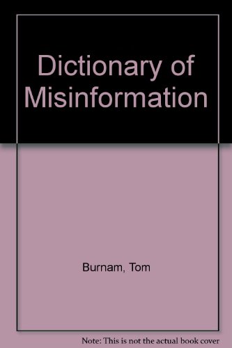 Beispielbild für The Dictionary of Misinformation zum Verkauf von SecondSale