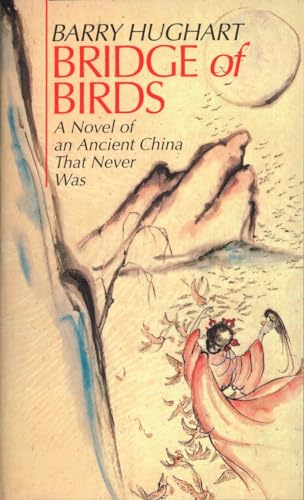 Beispielbild fr Bridge of Birds: A Novel of an Ancient China That Never Was (The Chronicles of Master Li and Number Ten Ox) zum Verkauf von Half Price Books Inc.