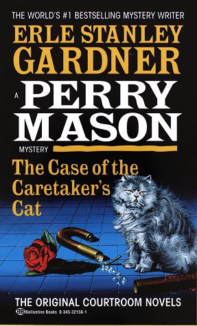 The Case of the Caretaker's Cat (A Perry Mason Mystery) (9780345321565) by Gardner, Erle Stanley