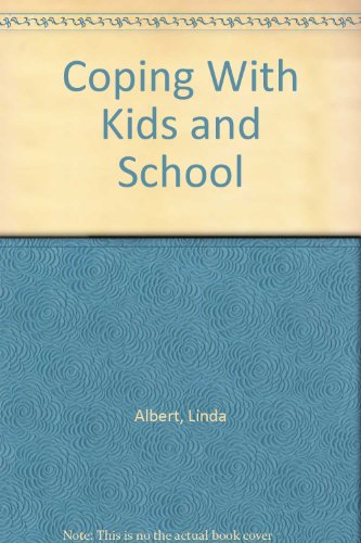 Stock image for Coping With Kids and School for sale by HPB Inc.