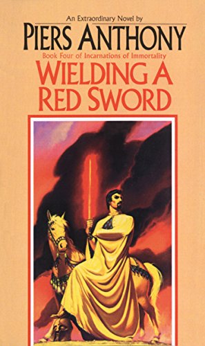Beispielbild fr WIELDING A RED SWORD (Incarnations of Immortality Ser., Bk. 4) zum Verkauf von Trish's Books