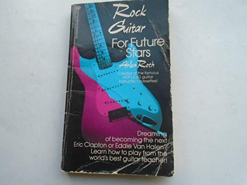 Beispielbild fr Rock Guitar for Future Stars zum Verkauf von Blue Vase Books