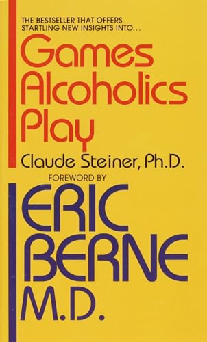 Games Alcoholics Play (9780345323835) by Steiner Ph.D., Claude M.