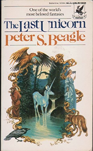 THE LAST UNICORN - Peter S. Beagle