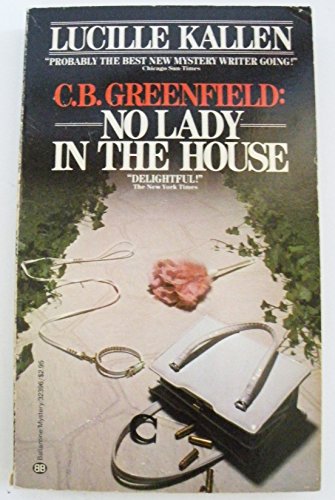 Beispielbild fr C. B. Greenfield : No Lady in the House zum Verkauf von Better World Books