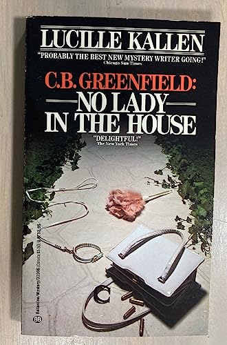 Stock image for C. B. Greenfield : No Lady in the House for sale by Better World Books