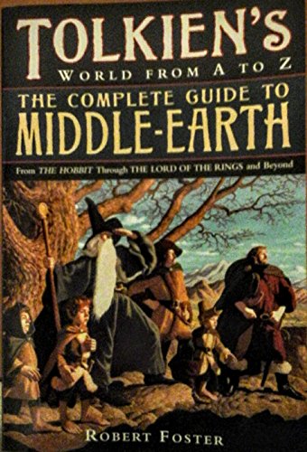 Stock image for The Complete Guide to Middle-Earth: From the Hobbit to the Silmarillion for sale by Blue Vase Books