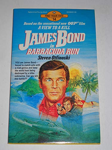 James Bond in Barracuda Run (9780345324689) by Otfinoski, Steve