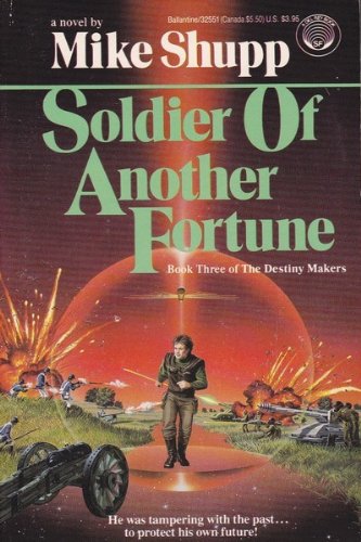 Stock image for Soldier of Another Fortune (Book 3 of the Destiny Makers) for sale by Wonder Book