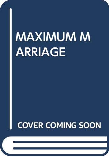 Maximum Marriage (9780345325532) by Timmons, Tim