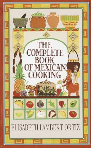 9780345325594: Complete Book of Mexican Cooking: A Cookbook