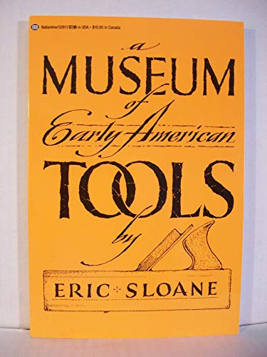 Beispielbild fr Museum of Early American Tools zum Verkauf von ThriftBooks-Dallas
