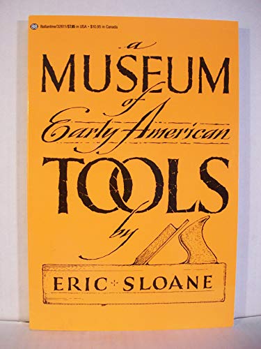 Stock image for A museum of early American tools for sale by Inkberry Books