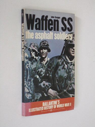Stock image for Waffen Ss: The Asphalt Soldiers Keegan, John for sale by LIVREAUTRESORSAS