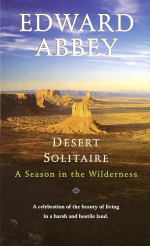 Imagen de archivo de Desert Solitaire: A Season in the Wilderness a la venta por Jenson Books Inc