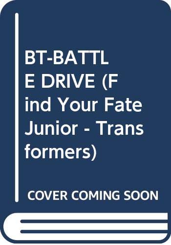 Stock image for Battle Drive (Find Your Fate, Junior Transformers, No 2) for sale by Wonder Book
