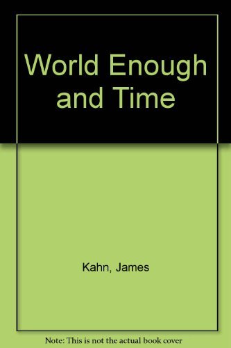 Beispielbild fr World Enough and Time zum Verkauf von Better World Books: West