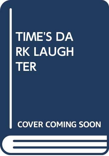 Imagen de archivo de Time's Dark Laughter a la venta por Celt Books