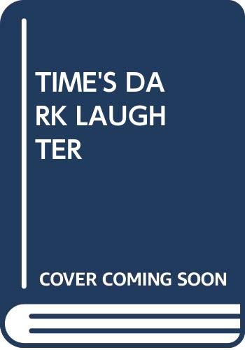 Stock image for Time's Dark Laughter for sale by Celt Books