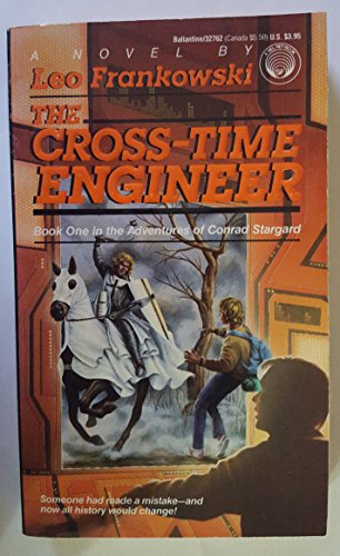 Beispielbild fr The Cross-Time Engineer (Adventures of Conrad Stargard, Book 1) zum Verkauf von HPB-Diamond