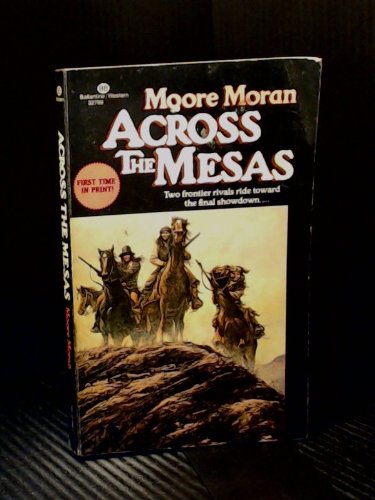 Stock image for ACROSS THE MESAS for sale by Top Notch Books