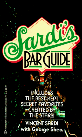 Beispielbild fr Sardi's Bar Guide zum Verkauf von ThriftBooks-Dallas