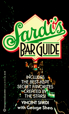 Stock image for Sardi's Bar Guide for sale by ThriftBooks-Atlanta