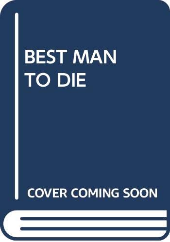 Stock image for Best Man to Die for sale by The Book Garden