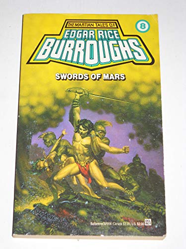Stock image for Swords of Mars: (#8) (Martian Tales of Edgar Rice Burroughs) for sale by Half Price Books Inc.