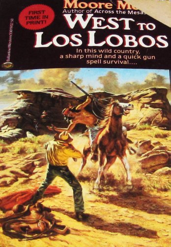 Stock image for WEST TO LOS LOBOS for sale by R Bookmark