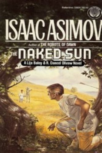 Beispielbild fr The Naked Sun zum Verkauf von Better World Books