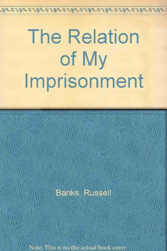 Stock image for The Relation of My Imprisonment for sale by Robinson Street Books, IOBA