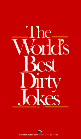9780345331069: The World's Best Dirty Jokes