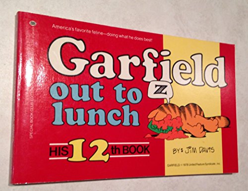 Beispielbild fr Garfield Out to Lunch (His 12th Book) zum Verkauf von SecondSale