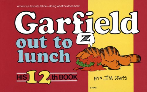 Stock image for Garfield Out to Lunch (His 12th Book) for sale by SecondSale