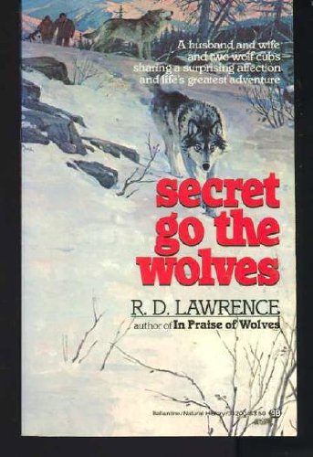 9780345332004: Secret Go the Wolves