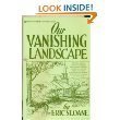 Stock image for Our Vanishing Landscape for sale by Wonder Book