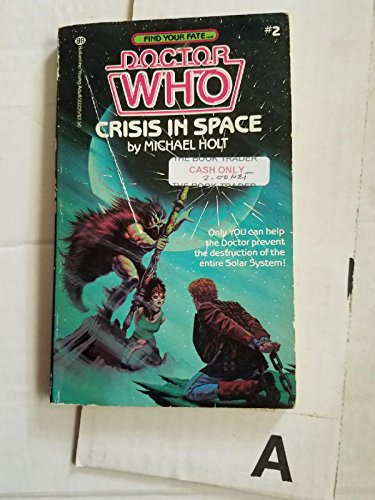 Imagen de archivo de CRISIS IN SPACE #2 (Dr. Who-Find Your Fate, No 2) a la venta por Half Price Books Inc.