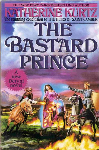 9780345332622: The Bastard Prince (The Heirs of Saint Camber, Vol 3)